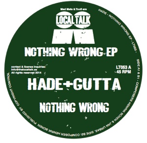 Hade & Gutta/NOTHING WRONG EP 12"