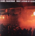 Daniel Haaksman/WHO'S AFRAID OF..RMX 12"
