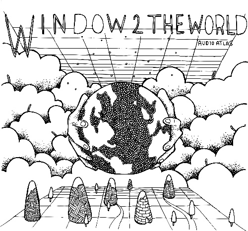 Audio Atlas/WINDOW 2 THE WORLD DLP