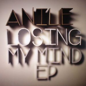 Anile/LOSING MY MIND EP 12"