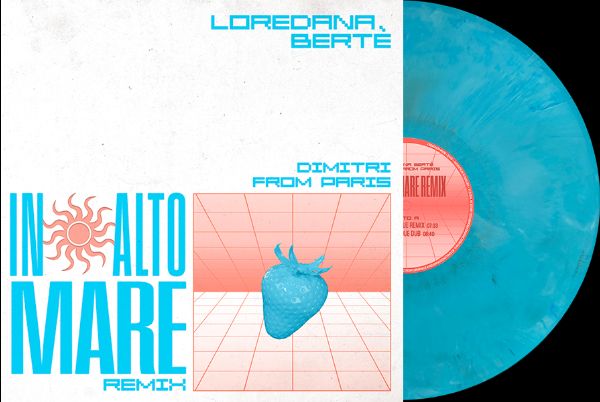 Loredana Berte/IN ALTO MARE: DIMITRI FROM PARIS RMX 12"