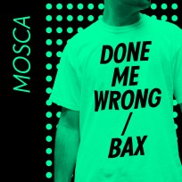 Mosca/DONE ME WRONG 12"