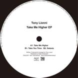 Tony Lionni/TAKE ME HIGHER EP 12"