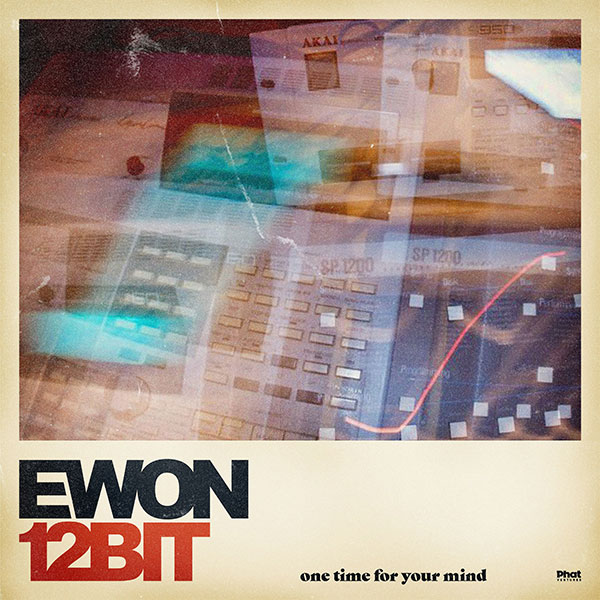 Ewon12bit/ONE TIME FOR YOUR MIND LP