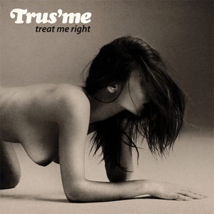 Trusme/TREAT ME RIGHT CD
