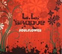 L.L. Groove/SOULFLOWER  CD