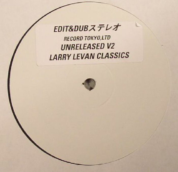 Edit & Dub/#2 LARRY LEVAN (1-SIDED) 12"