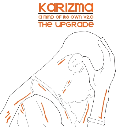 Karizma/A MIND OF ITS OWN V2.0 CD