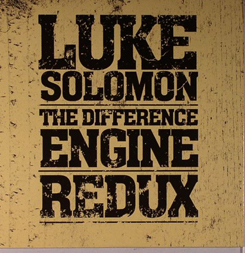 Luke Solomon/DIFFERENCE ENGINE:REDUX CD