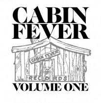 Various/CABIN FEVER VOLUME ONE CD