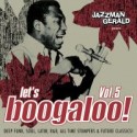 Jazzman Gerald/LET'S BOOGALOO VOL. 5 LP