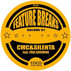 CMC & Silenta/FEATURE BREAKS VOL. 1 12"