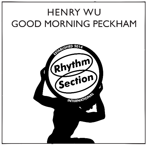 Henry Wu/GOOD MORNING PECKHAM 12"