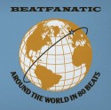 Beatfanatic/AROUND THE WORLD IN 80.. DLP