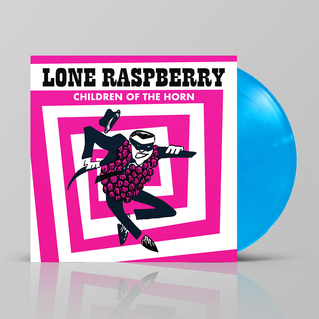 Lone Raspberry/CHILDREN OF THE HORN LP