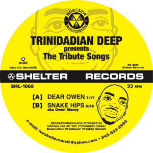 Trinidadian Deep/THE TRIBUTE SONGS 12"
