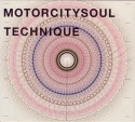 Motorcitysoul/TECHNIQUE CD
