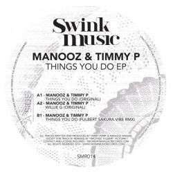 Manooz & Timmy P/THINGS YOU DO EP 12"