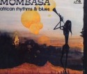 Mombasa/AFRICAN RHYTHMS & BLUES CD