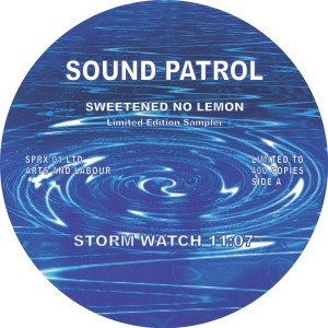 Sound Patrol/SWEETENED NO LEMON 12"