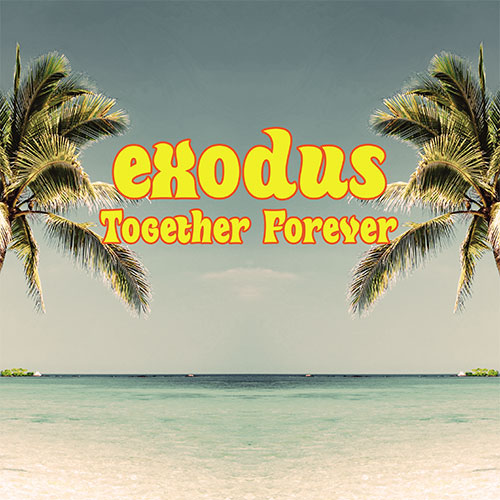 Exodus/TOGETHER FOREVER 12"