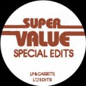 Super Value/SPECIAL EDITS 09-LTJ 12"