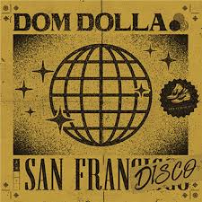 Dom Dolla/SAN FRANDISCO REMIXES 12"