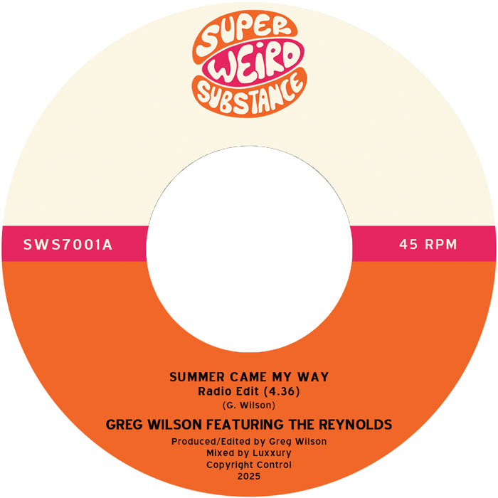 Greg Wilson/SUMMER CAME MY WAY 7"