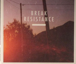 Break/RESISTANCE CD