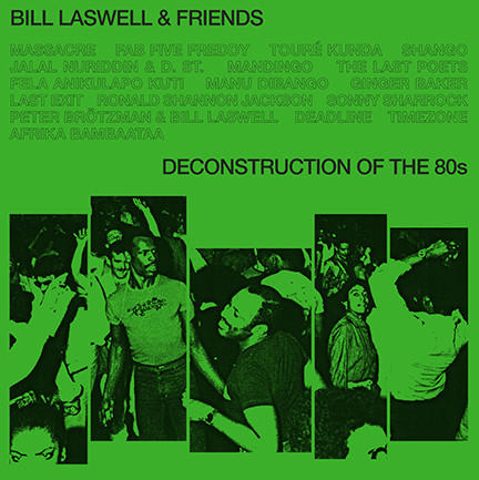 Bill Laswell/DECONSTRUCTION OF 80"S DLP