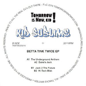 Kid Sublime/BETTA TINK TWICE EP 12"