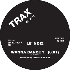 Le' Noiz/WANNA DANCE? 12"