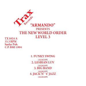 Armando/THE NEW WORLD ORDER LEVEL 3 12"
