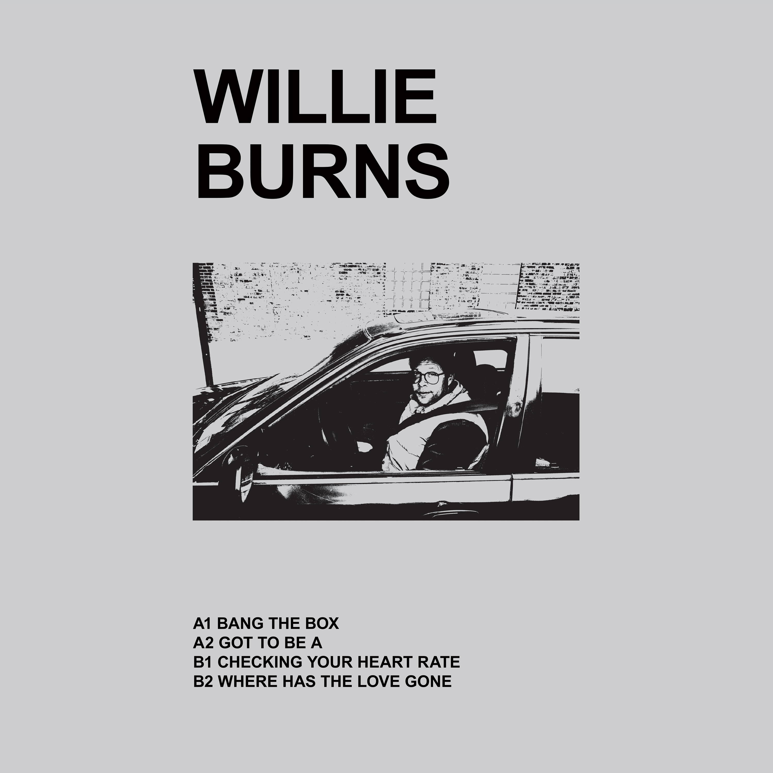 Willie Burns/WHERE HAS THE LOVE GONE 12"
