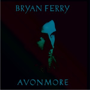 Bryan Ferry/AVONMORE REMIXED 12"