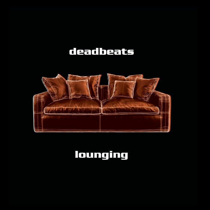 Deadbeats/LOUNGING (2026 REISSUE) DLP