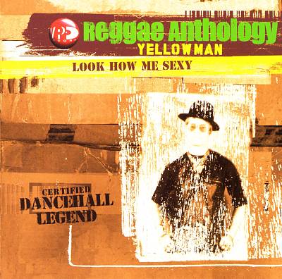 Yellowman/LOOK HOW M SEXY(ANTHOLOGY) DLP