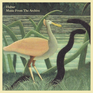 Hubur/MUSIC FROM THE ARCHIVE LP
