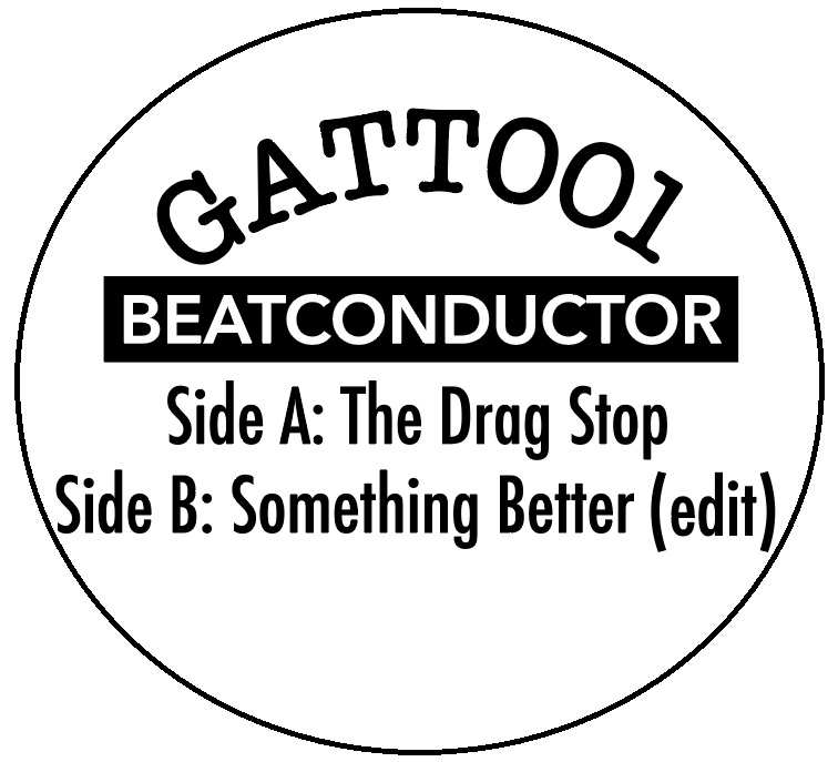 Beatconductor/GATT001 7"