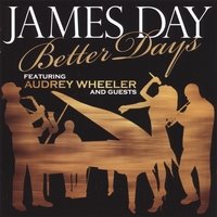 James Day/BETTER DAYS CD