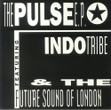 FSOL & Indo Tribe/THE PULSE EP 12"