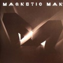 Magnetic Man/MAGNETIC MAN DLP