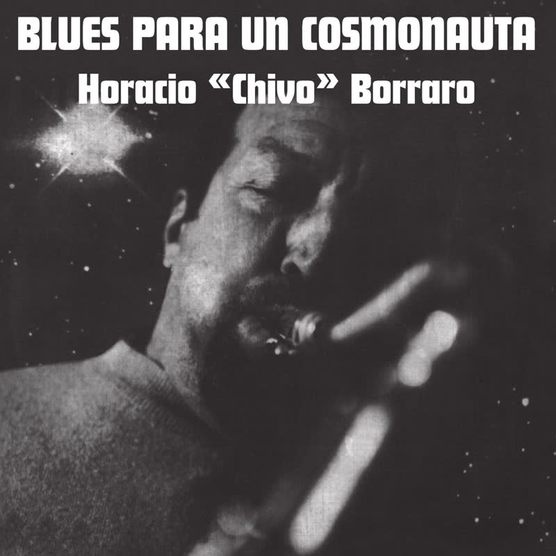 Horacio "Chivo" Borraro/BLUES PARA... LP