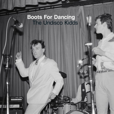 Boots For Dancing/THE UNDISCO KIDDS CD