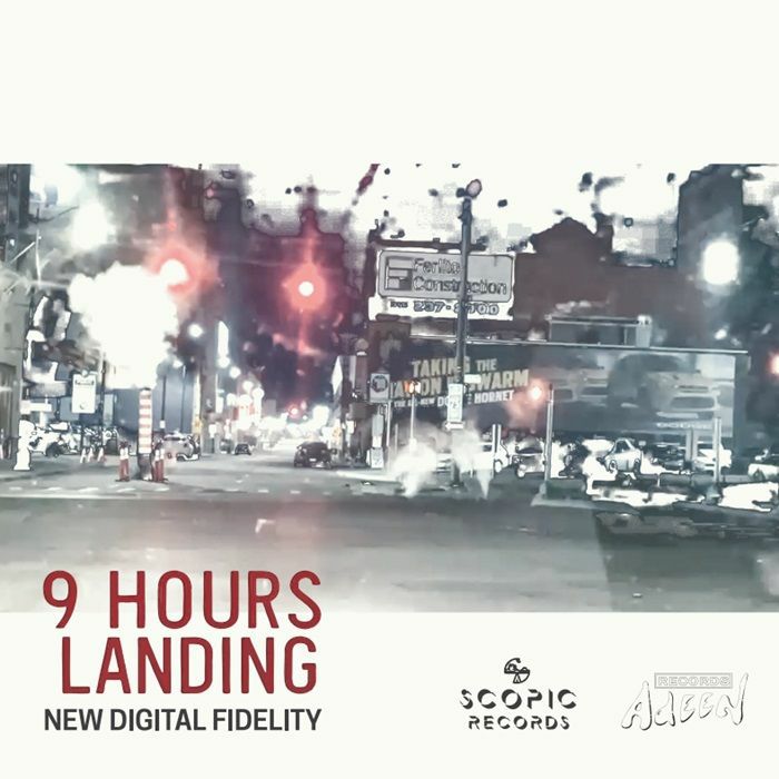 New Digital Fidelity/9 HOURS LANDING 12"
