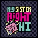 Kid Sister/RIGHT HAND HI REMIXES 12"
