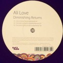 Ali Love/DIMINISHING RETURNS RMX  12"