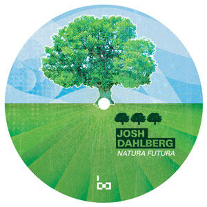 Josh Dahlberg/NATURA FUTURA 12"