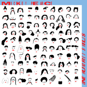 Mickey Pearce/ONE HUNDRED SMILES LP
