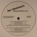 Ben Westbeech/HANG AROUND WAHOO RMX 12"